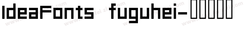 IdeaFonts fuguhei字体转换